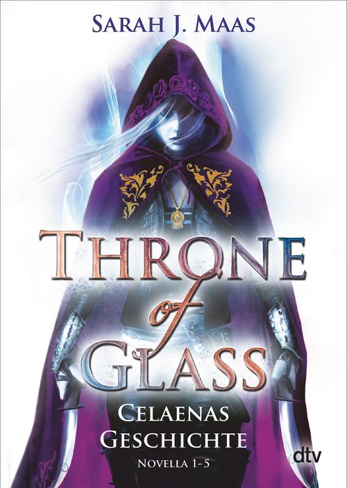 Throne of Glass Celaenas Geschichte von Sarah J. Maas Taschenbuch Bd.0 dtv Verlag